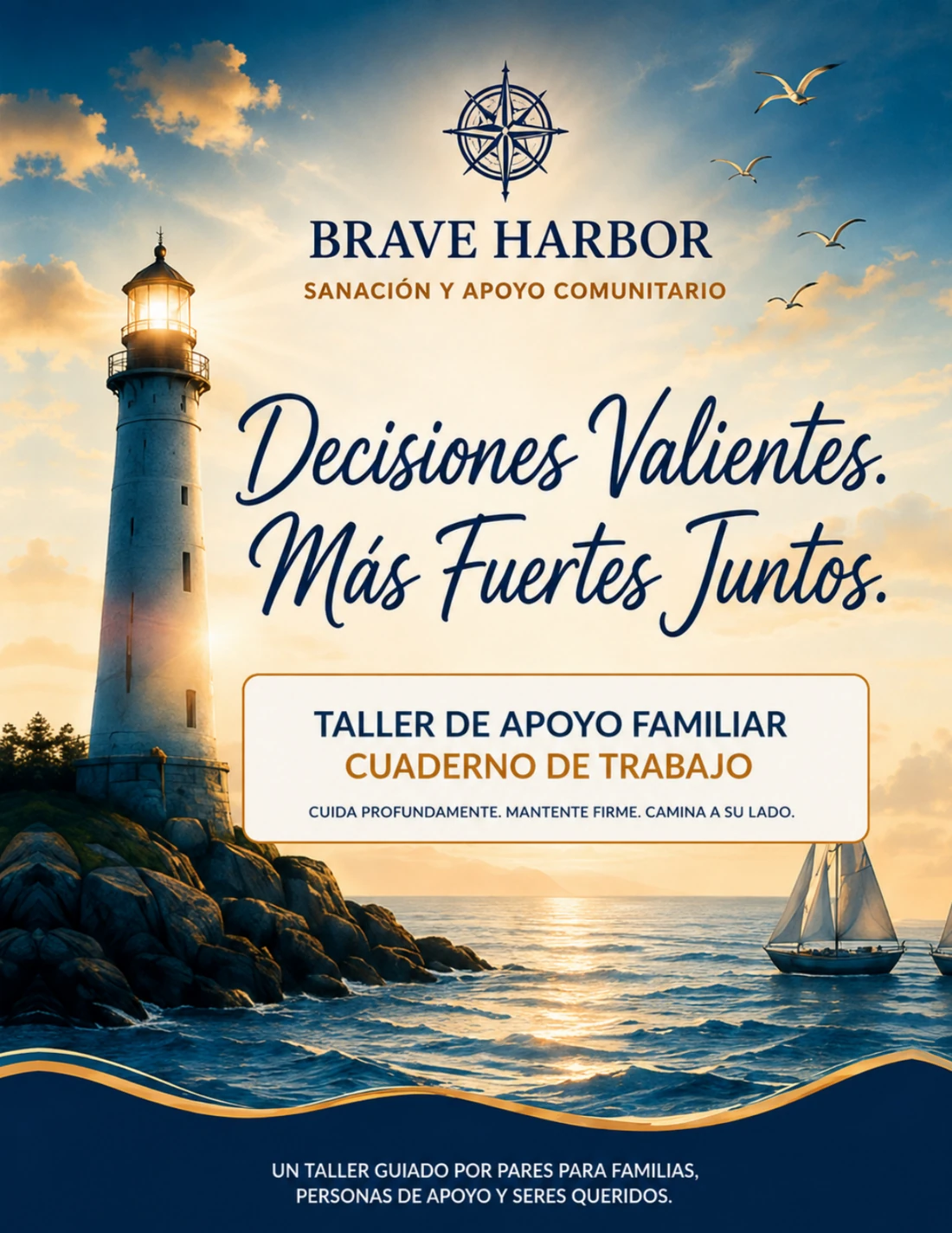 Portada de Decisiones Valientes. Más Fuertes Juntos. Taller de Apoyo Familiar - Cuaderno de Trabajo